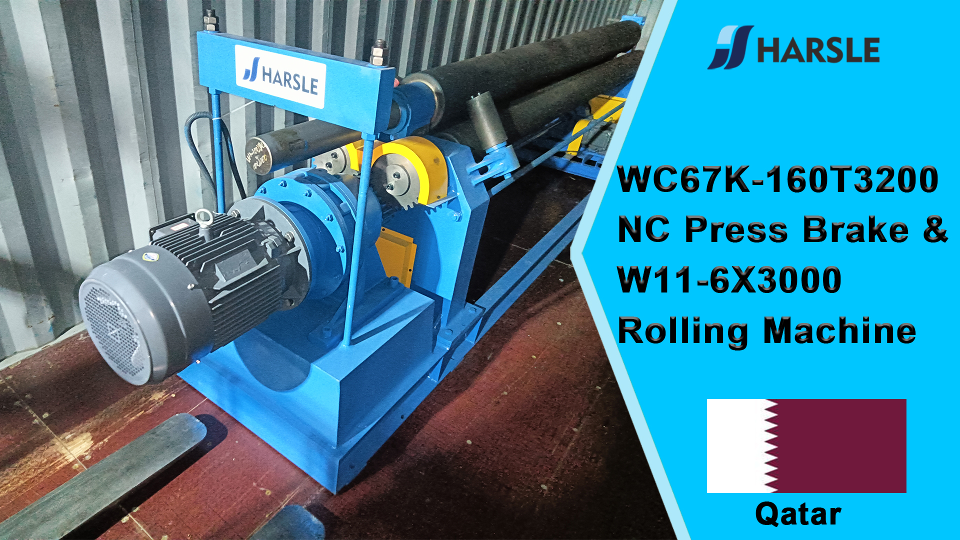 Qatar-WC67K-160T3200 NC Press Brake & W11-6X3000 ເຄື່ອງມ້ວນ