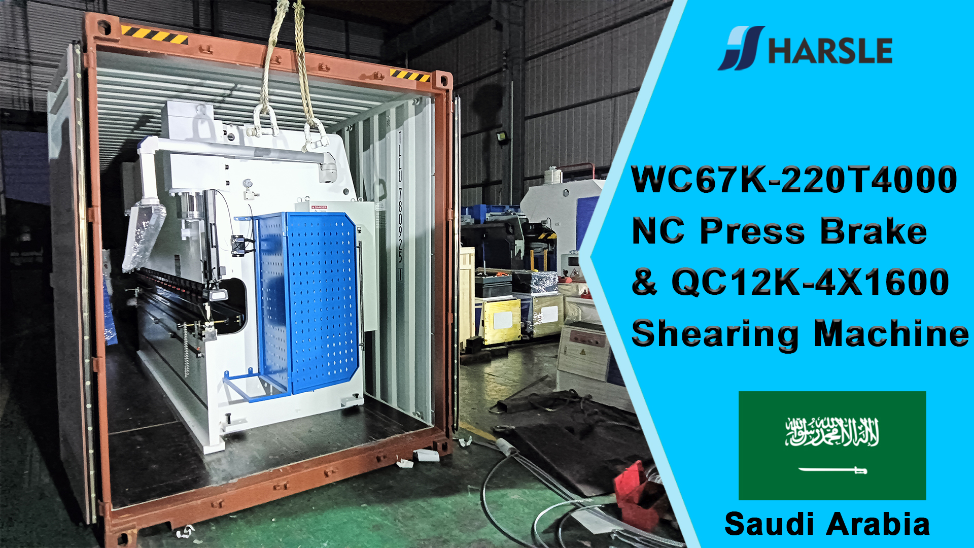 Saudi Arabia-WC67K-220T4000 NC Press Brake & QC12K-4X1600 ເຄື່ອງຂັດ