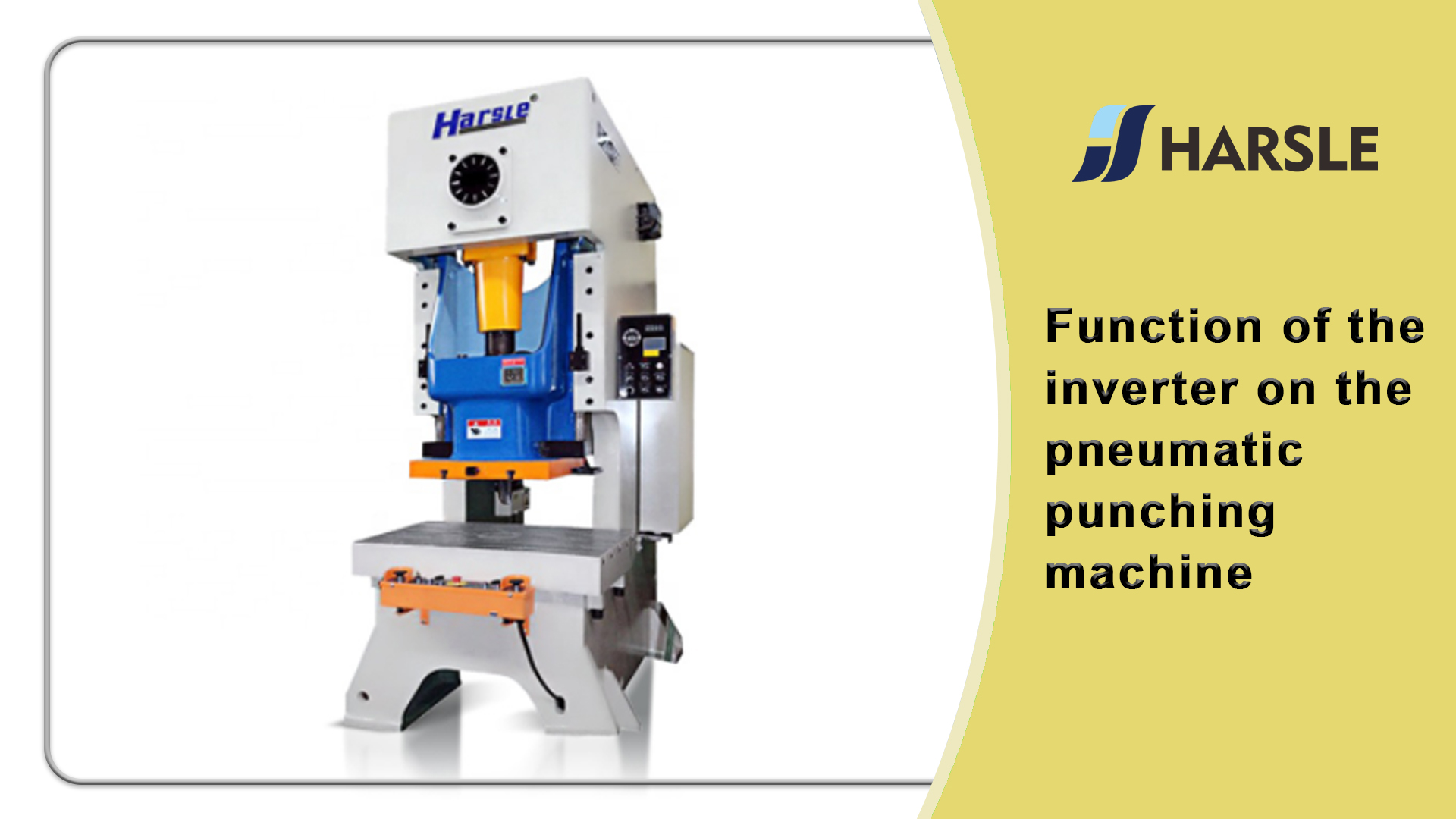 ຟັງຊັນຂອງ Inverter ໃນ Pneumatic Punching Machine